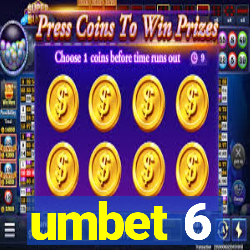 umbet 6